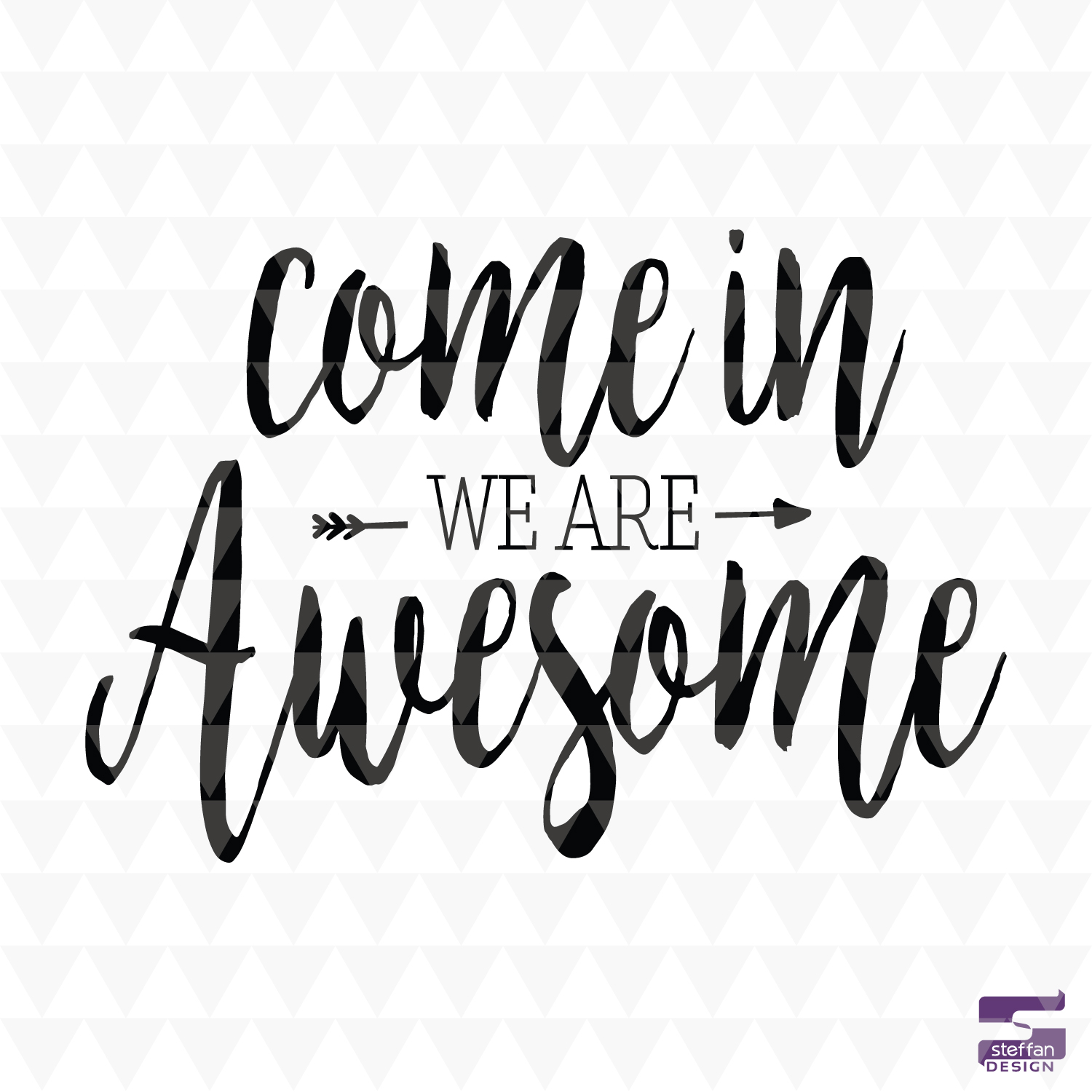 Come In We are awesome digital download. Perfect to make a classroom or front door welcome sign.
